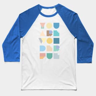 You are wonderful Baseball T-Shirt